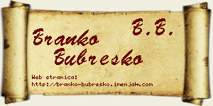 Branko Bubreško vizit kartica